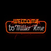 Welcome to miller time Enseigne Néon