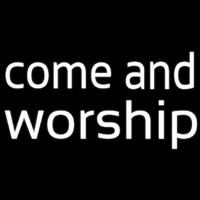 White Come And Worship Enseigne Néon