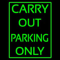 Carry Out Parking Only Enseigne Néon